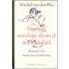 Daarom, mijnheer, noem ik mij katholiek door M. van der Plas