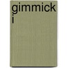 Gimmick I by Adrienne