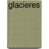 Glacieres