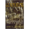 Gladiator door John D. Christian