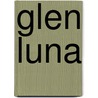 Glen Luna by Anna Bartlett Warner