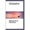 Glossaire door Edouard Le Hicher