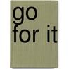 Go For It by Karl Finn