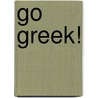 Go Greek! door Alison Hawes