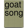 Goat Song door David Calcutt