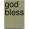 God Bless door H.L. Hix