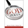 God Focus door Walter Price