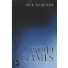 God Games door Nick Nickolds