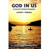 God In Us door Anthony Freeman