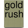 Gold Rush by Miri Yu