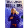 Goldstone by Julie Lawson