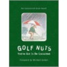 Golf Nuts by Ron Garland