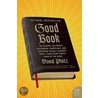 Good Book by David Plotz