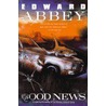 Good News door Edward Abbey