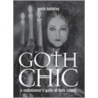 Goth Chic door Gavin Baddeley