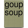Goup Soup door David Lubar