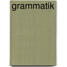 Grammatik door Ulrich Wandruszka