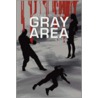 Gray Area by George P. Saunders