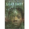 Gray Baby by Scott Loring Sanders