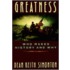 Greatness