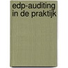 EDP-auditing in de praktijk door J. van Praat