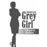 Grey Girl door Larry Natasha