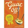 Guac Off! by Nathan Myers
