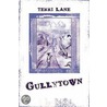 Gullytown by Terri Lane