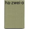 Ha-Zwei-O by Josef Lehmkuhl