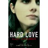 Hard Love door Ellen Wittlinger