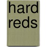 Hard Reds by Brandi Homan