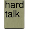 Hard Talk by Rafe Mair