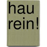 Hau rein! by Gary Vaynerchuk