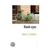 Hawk-Eyes door Robert J. Burdette