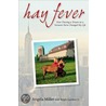 Hay Fever door Ralph Gardner Jr