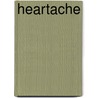 Heartache door Robert S. Felber