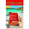 Heat Wave door Jill Marie Landis