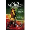 Hell Fire by Ann Aguirre
