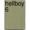 Hellboy 6 door Mike Mignola