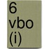 6 Vbo (i)