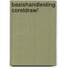 Basishandleiding CorelDRAW!
