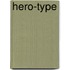 Hero-Type