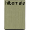 Hibernate door Robert F. Beeger