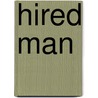 Hired Man by Melvyn Bragg