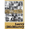 Hollywood door Larry McMurtry