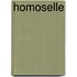 Homoselle