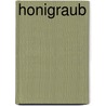 Honigraub by Rainer Handl