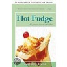 Hot Fudge door Anthony Bruno