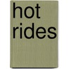 Hot Rides door Matt Crossick