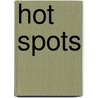 Hot Spots door Anita Ganeri
